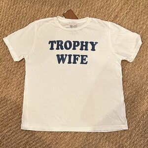 Original Retro Brand White Tee with Trophy Wife Graphic